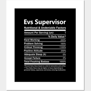 Evs Supervisor - Nutritional And Undeniable Factors Posters and Art